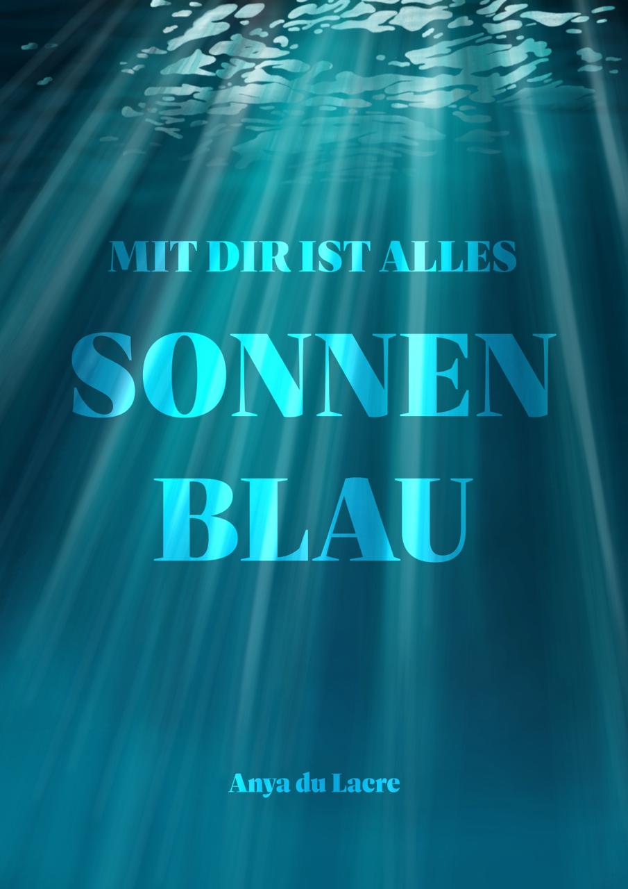Cover: Mit dir ist alles Sonnenblau